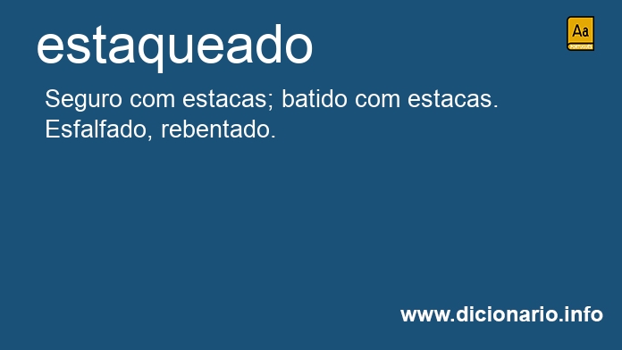 Significado de estaqueado