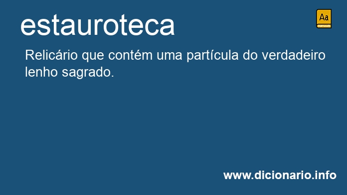 Significado de estauroteca