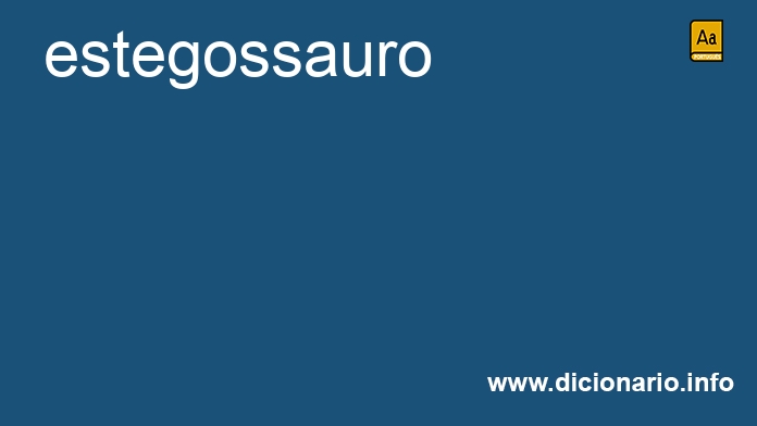 Significado de estegossauro