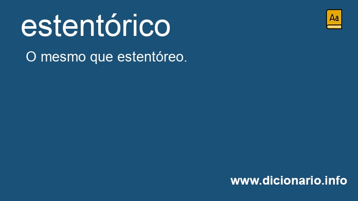 Significado de estentrica