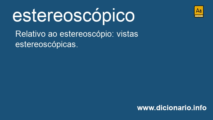 Significado de estereoscpico