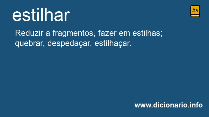 Significado de estilhar