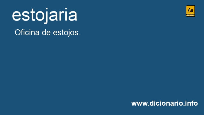 Significado de estojaria