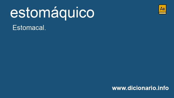 Significado de estomquico
