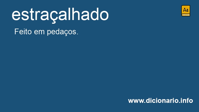 Significado de estraalhado