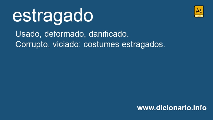 Significado de estragada