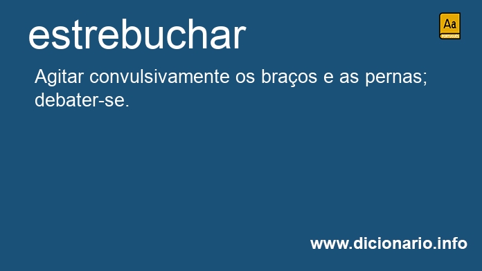 Significado de estrebucharam