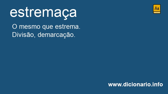 Significado de estremaa