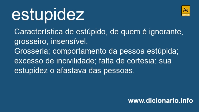 Significado de estupidezes