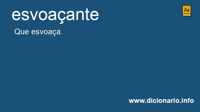 Significado de esvoaantes