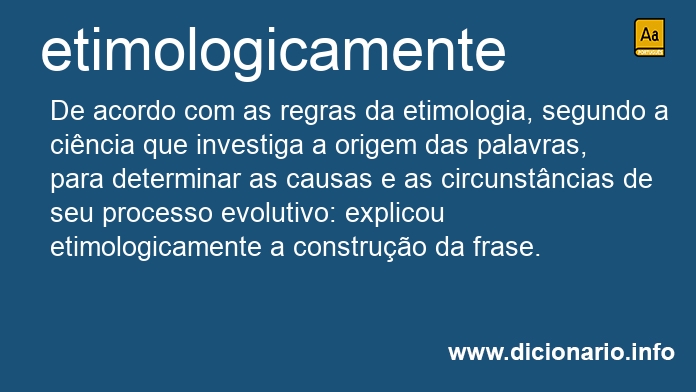 Significado de etimologicamente