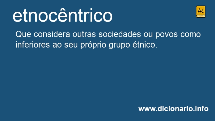 Significado de etnocntrica