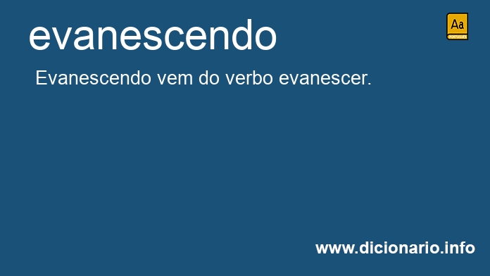 Significado de evanescendo