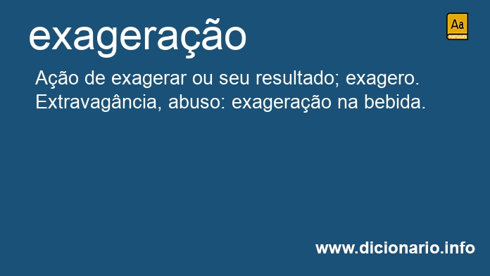 Significado de exagerao