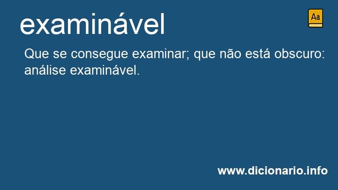 Significado de examinvel