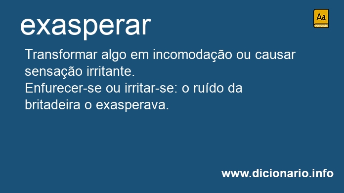 Significado de exasperais