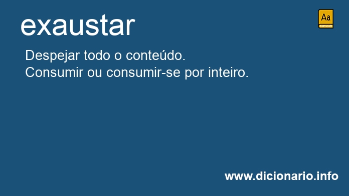 Significado de exaustar