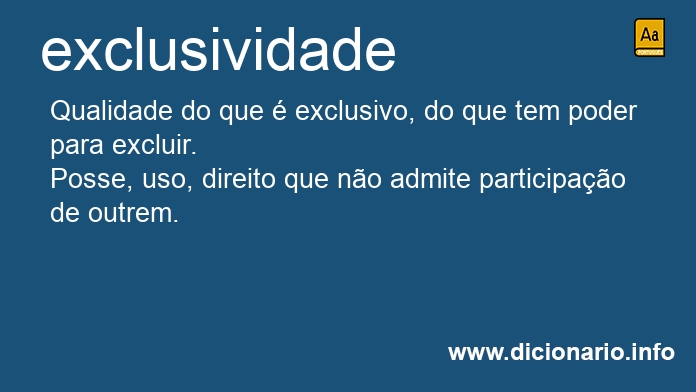 Significado de exclusividade