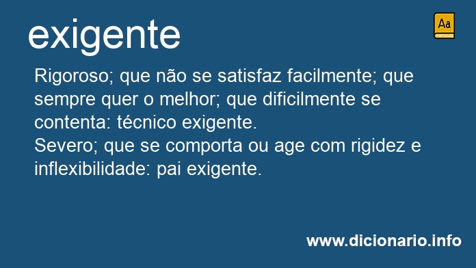 Significado de exigentes