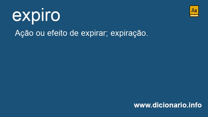 Significado de expiro