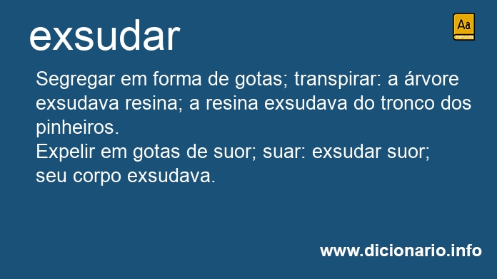 Significado de exsudars