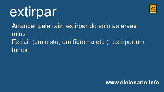 Significado de extirpramos