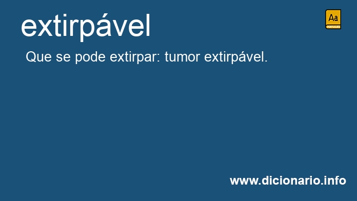 Significado de extirpvel