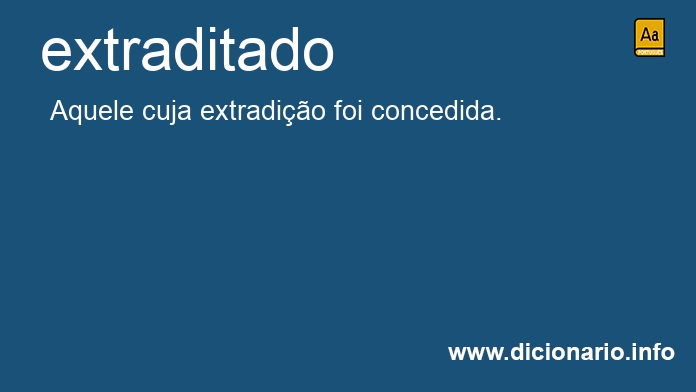 Significado de extraditado