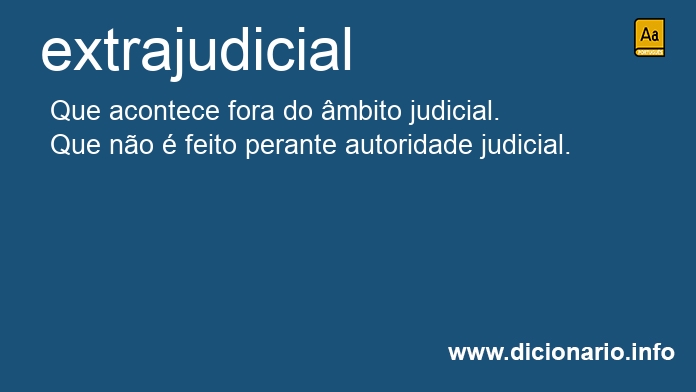 Significado de extrajudiciais