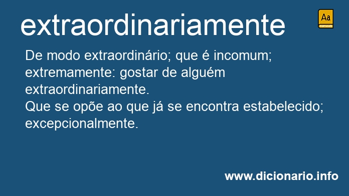 Significado de extraordinariamente