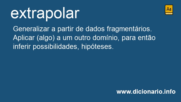 Significado de extrapolar�s