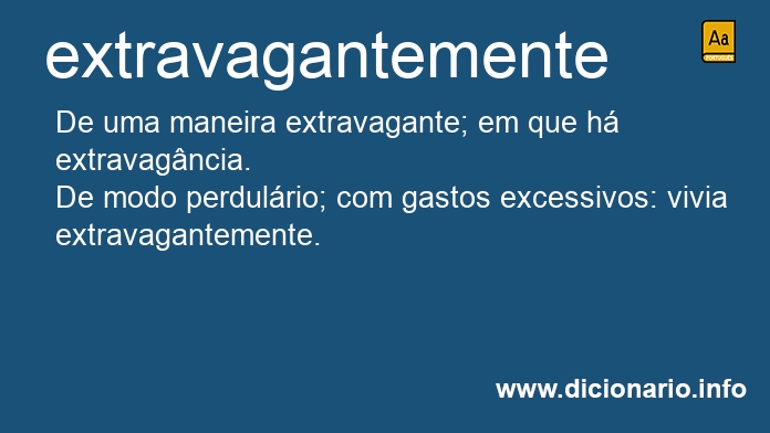 Significado de extravagantemente