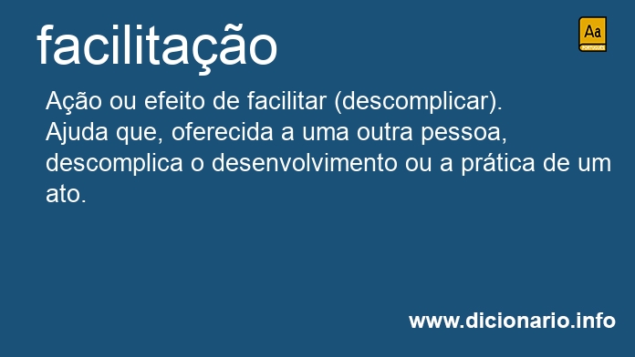 Significado de facilitao