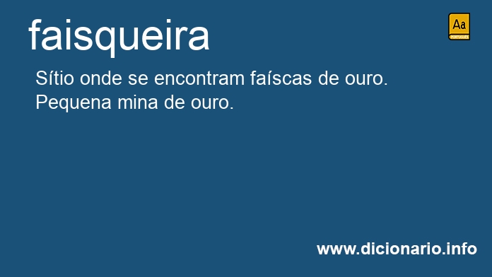 Significado de faisqueiras