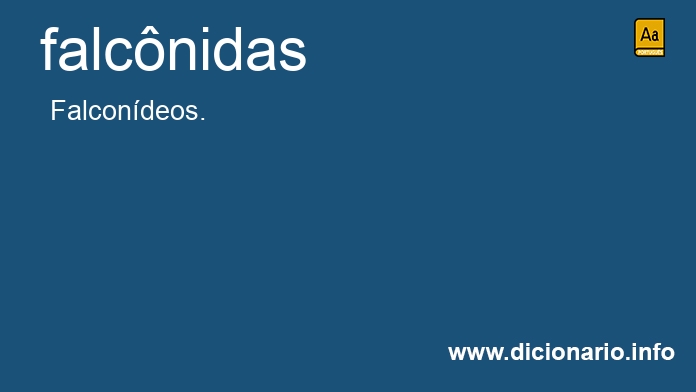Significado de falcnidas