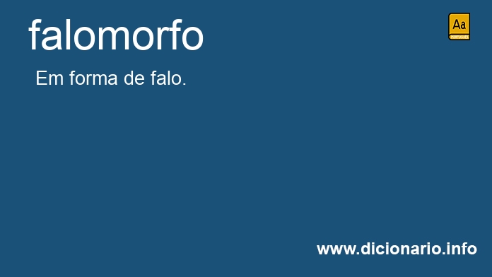 Significado de falomorfo