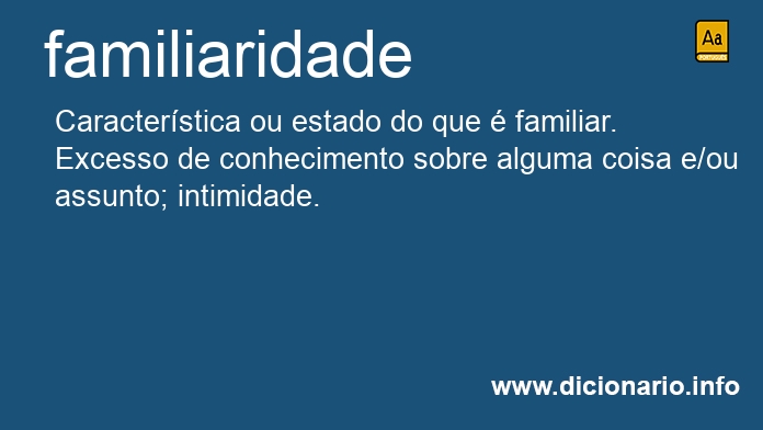 Significado de familiaridade