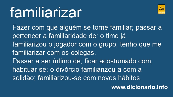 Significado de familiarizar