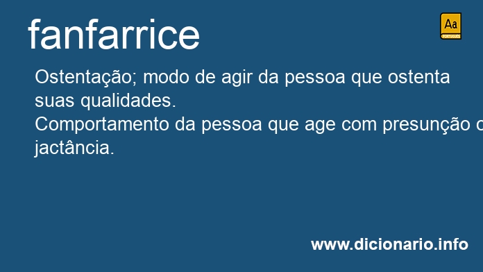 Significado de fanfarrice