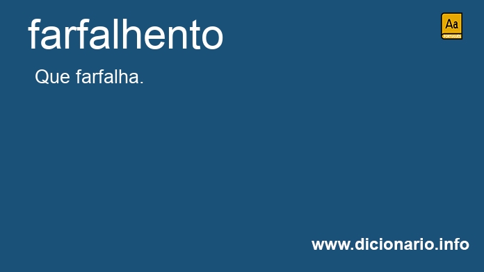 Significado de farfalhento