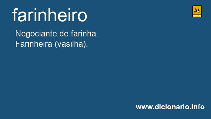Significado de farinheiro
