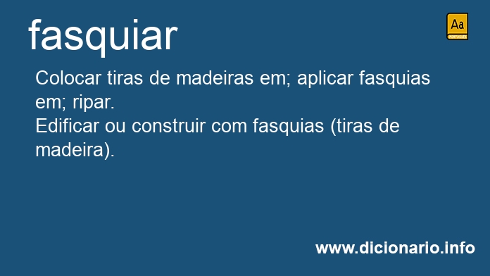 Significado de fasquiar