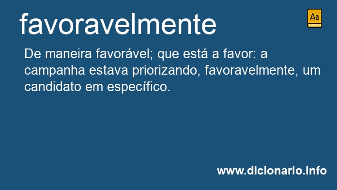 Significado de favoravelmente
