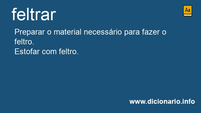 Significado de feltrar