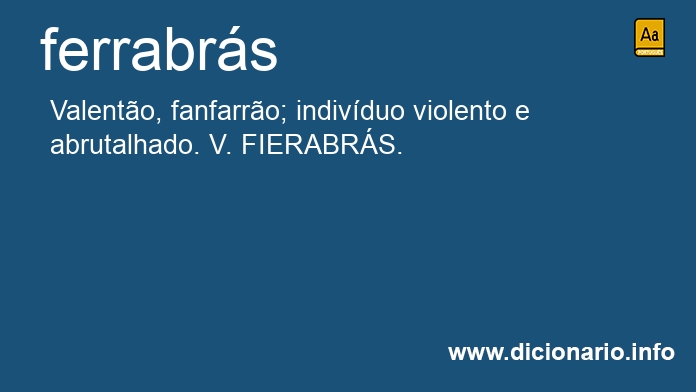 Significado de ferrabrases