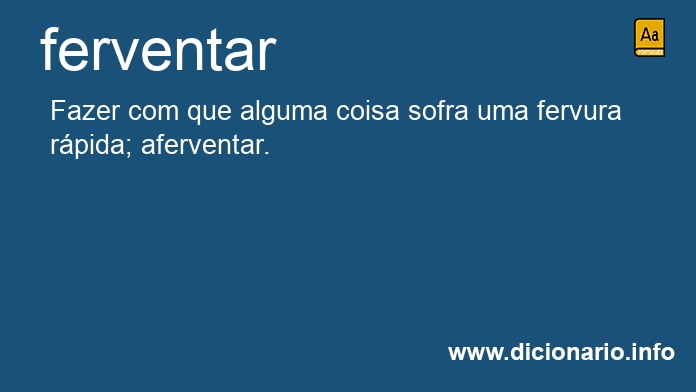 Significado de ferventar