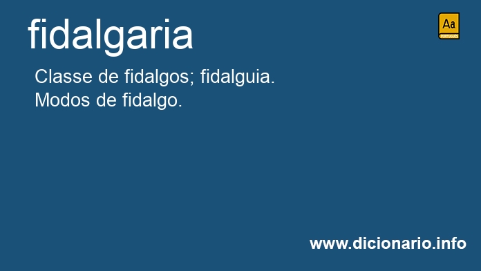 Significado de fidalgaria