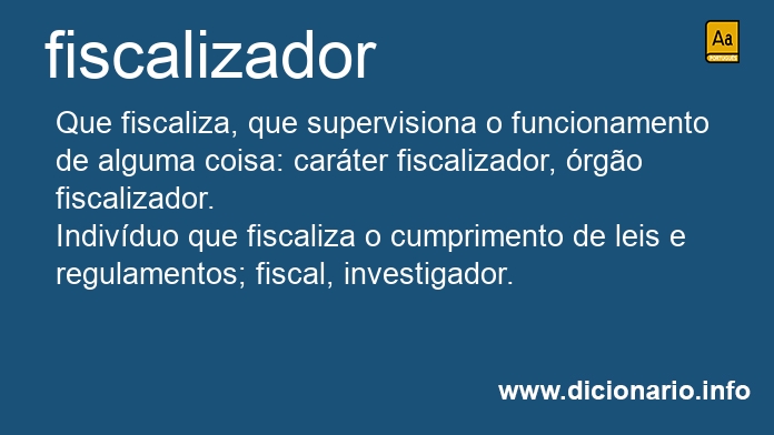 Significado de fiscalizador