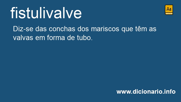 Significado de fistulivalve