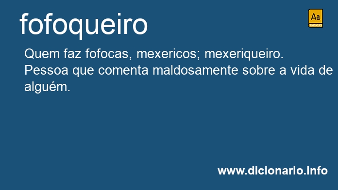 Significado de fofoqueiro